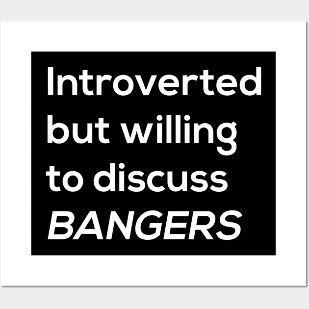 Introverted Bangers Wall Art by Jaded Raver